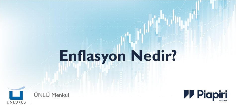 Enflasyon Nedir? Enflasyon Nedir?